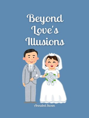 cover image of Beyond Love's Illusions